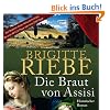 Die Braut von Assisi (ungek�rzte Lesung auf 2 MP3-CDs)