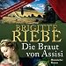 Die Braut von Assisi (MP3-CD, ungek&uuml;rzte Lesung)