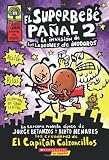 El Superbebe panal #2: La invasion de los ladrones de inodoros: (Spanish language edition of Super Diaper Baby #2: The Invasion of the Potty Snatchers) (Captain Underpants) (Spanish Edition)