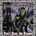 Don't Fear the Reaper: The Best of Blue &Ouml;yster Cult