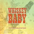 Whiskey Baby