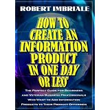 How to Create an Information Product in One Day or Less