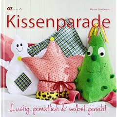 Kissenparade: Lustig, gem�tlich & selbst gen�ht