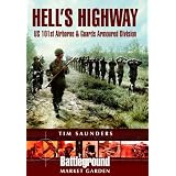 Hell's Highway (Battleground Europe)by Tim Saunders