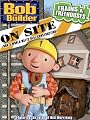 Bob The Builder On Site: Trains & Treehouses