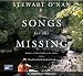 Songs for the Missing, Complete and Unabridged, Collector's and Library Edition (Audio CD)