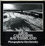 Life in Caithness and Sutherland