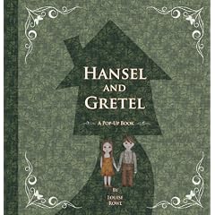 Hansel and Gretel: A Pop-Up Book (Fairytale Pop-Ups)