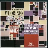 Wuorinen: Chamber Works: Violin Sonata, Third String Quartet
