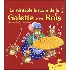 La v�ritable histoire de la galette des rois