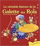 La v�ritable histoire de la galette des rois