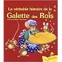La véritable histoire de la Galette des Rois