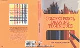 Colored Pencil Drawing Techniques