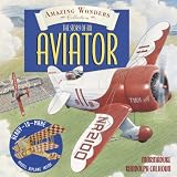 The Story of an Aviator (Amazing Wonders Collection)