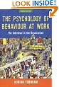 The Psychology of Behaviour at Work: The Individual in the Organization