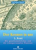 Produkt-Bild: Der Kosmos in uns: St&auml;deli, Hermann, Bd.2 : Die gesellschaftlichen und die transpersonalen Planeten