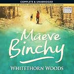 Whitethorn Woods | Maeve Binchy