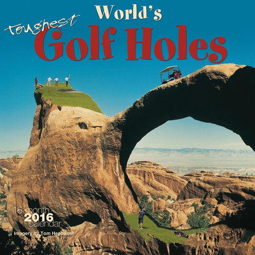 World's Toughest Golf Holes 2016 Square 12x12 Wyman (Multilingual Edition)