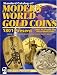 Standard Catalog of Modern World Gold Coins 1801-Present:Gold,Platinum & Palladium Coins