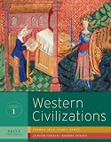 Western Civilizations: Their History and Their Culture (Brief Third Edition)  (Vol. 1)