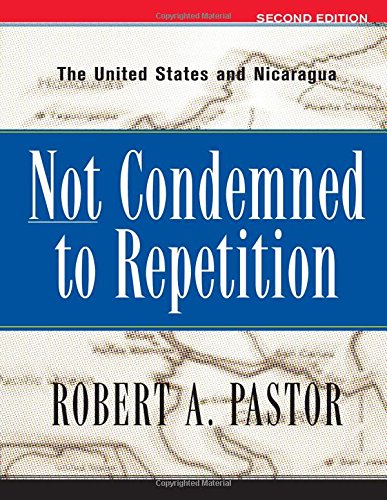 not condemned to repetition the united states and nicaragua second edition