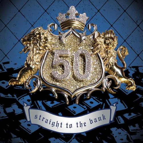50 Cent - Straight To The Bank (Single) - Zortam Music