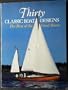 Thirty Classic Boat Designs: The Best of the Good Boats