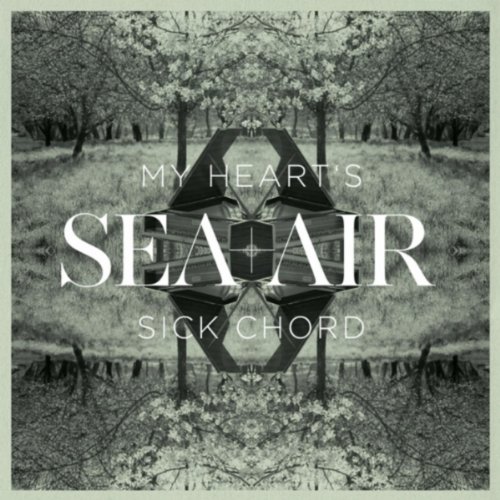 Sea And Air-My Hearts Sick Chord-WEB-2012-FRAY Download