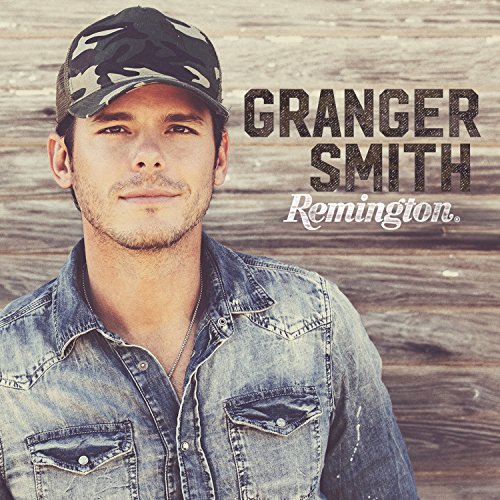 Granger Smith - Remington - Zortam Music