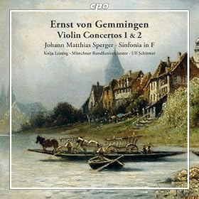 Gemmingen: Violin Concertos - Sperger: Arrival Symphony
