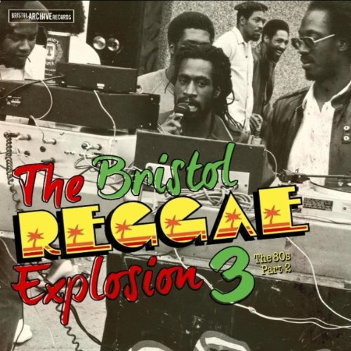 VA-The Bristol Reggae Explosion 3 The 80s Part 2-Promo-2012-YARD Download