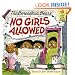 The Berenstain Bears No Girls Allowed (First Time Books(R))