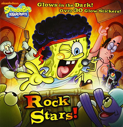 Rock Stars! (SpongeBob SquarePants) (Glow-in-the-Dark Pictureback)