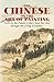 The Chinese on the Art of Painting: Texts by the Painter-Critics, from the Han through the Ch'ing Dynasties (Dover Fine Art, History of Art)