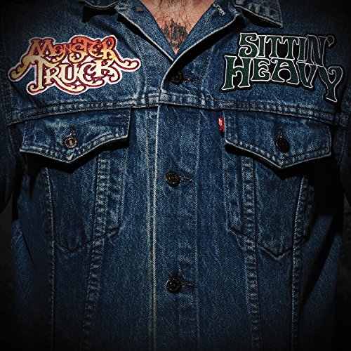 Album art for Sittin' Heavy by Monster Truck