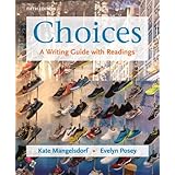 choices a writing guide with readings