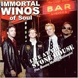 Immortal Winos of Soul -  Live at the Stone House