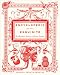 Encyclopedia of the Exquisite: An Anecdotal History of Elegant Delights