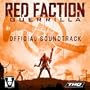 Red Faction Guerrilla: Official Soundtrack
