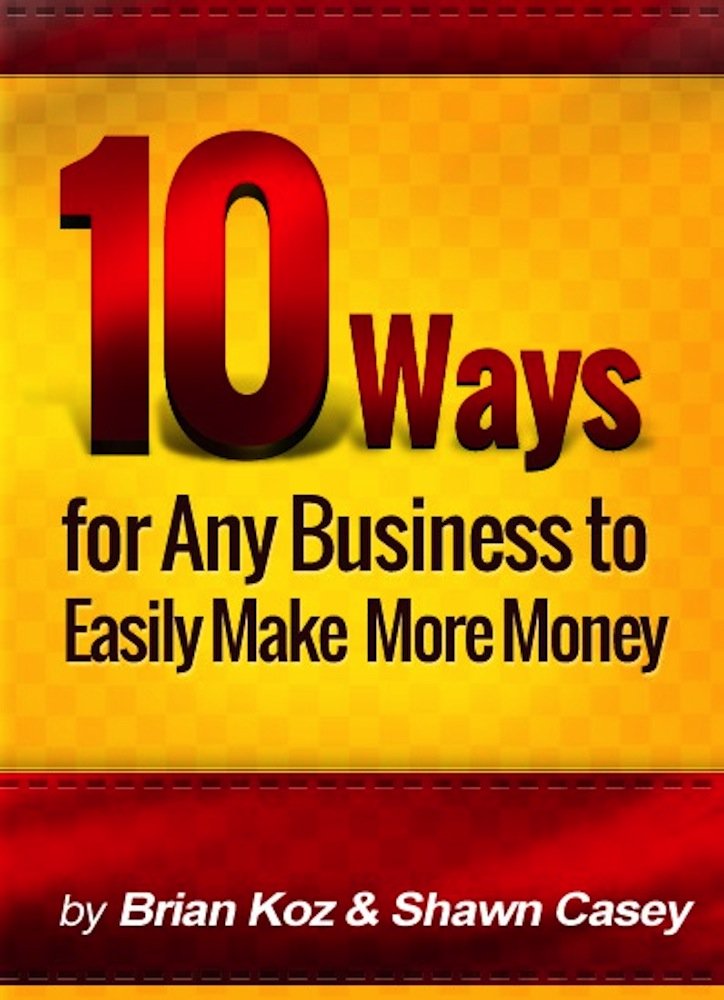 Amazon.com: 10 Ways For Any Business To Easily Make More Money ...