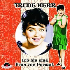 Ich Bin Eine Frau Von Format