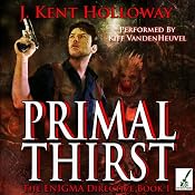 Primal Thirst | [J. Kent Holloway]