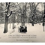 On a Cold Winter's Day - Early Christmas Music and Carols from the British Isles
