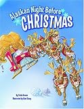  : Alaskan Night Before Christmas (Night Before Christmas Series)