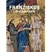 Franziskus - Licht aus Assisi: Katalogbuch zur Ausstellung in Paderborn, Di�zesanmuseum, 09.12.2011-06.05.2012