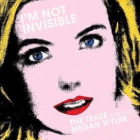I'm Not Invisible