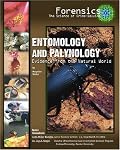 Entomology And Palynology: Evidence from the Natural World (Forensics: the Science of Crime-Solving)
