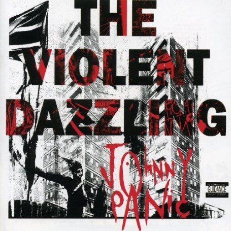 Johnny Panic - The Violent Dazzling - Zortam Music