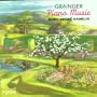 Grainger: Piano Music