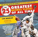 Cover for 'The 25 Greatest Baseball Players of All Time'